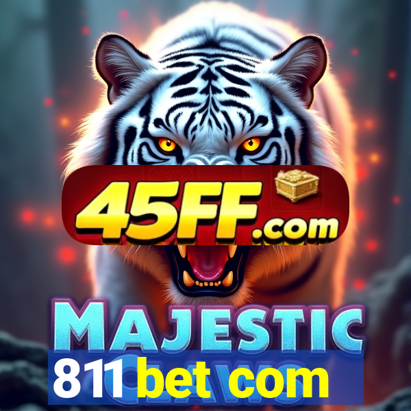 811 bet com